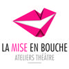 Ateliers Théâtre La Mise en Bouche